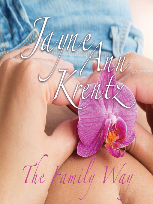 Title details for The Family Way by Jayne Ann Krentz - Available